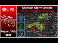 Michigan Severe Weather Coverage - August 18th 2026