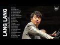 Download Lagu Lang lang Greatest Hits Collection - Best Song Of Lang Lang - Best Piano Instrumental Music