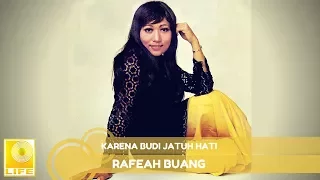 Download Rafeah Buang - Kerana Budi Jatuh Hati (Official Audio) MP3