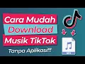 Download Lagu Cara Download Lagu TikTok mp3 2021