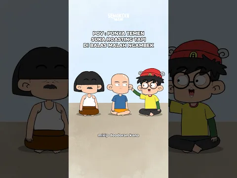 Punya teman yang suka roasting tapi dibalikin malah ngambek