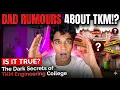 Is TKM College Actually That Bad The Untold Truth