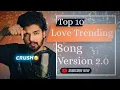Download Lagu Top 10 Love Tending Song~ 2.0 | Viral New Song | Love Song | 90s Songs | Cover Tejmuzik 2024