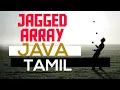 Jagged Array java Tamil