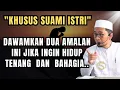 Download Lagu Khusus Suami istri; Dawamkan Dua Amalan ini Agar Allah Beri Kemudahan Hidup | Ust Adi Hidayat 
