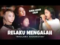 Download Lagu Maulana Ardiansyah - Relaku Mengalah