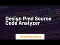 Design PMD Source Code Analyzer