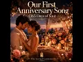 Our First Anniversary Song (365 Days of You)