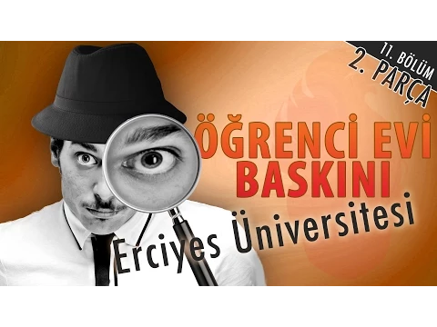 Erciyes Üniversitesi Öğrenci Evi Baskını - Hayrettin (2. Parça) YouTube video detay ve istatistikleri