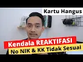 Download Lagu Cara Aktifkan Kartu Hangus Kendala NIK \u0026 NO KK TIDAK SESUAI
