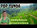 Download Lagu pop sunda lagu  populer || indahnya pesawahan