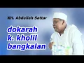 Download Lagu Dokarah K. Kholil Bangkalan - ceramah KH. Abdullah Sattar