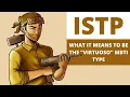ISTP Explained What It Means to be the Virtuoso Personality Type