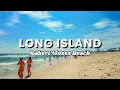 Long Island s Favorite Beach Walking Tour of Robert Moses Beach in New York