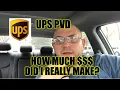 UPS PVD How a Much Did I Make