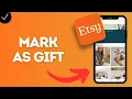 How to Mark an Order as a Gift in Etsy App add gift options and special notes during checkout
