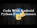 Code With Android Python For Beginners String Number
