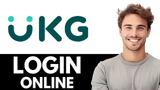 How to Login to UKG Account Login UKG Pro UKG Workforce Sign In Full Guide