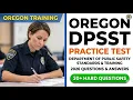 2026 DPSST Oregon Practice Test Real Exam Questions and Answers for Security Training