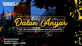 Download Dj Dalan Anyar Slow Bass Version • Cipt.Alm. Didi Kempot MP3