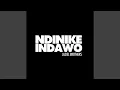 Ndinike Indawo Mp3 Song Download