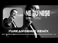 Download Lagu Serdar Ortaç - Ne Bu Neşe ( Furkan Demir Remix ) | Tiktok Remix