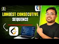 Longest Consecutive Sequence Java DSA Placement FAANG GFG