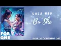 Download Lagu Lala Hsu – Bu She (Douluo Continent OST)