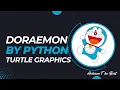 Doraemon Cartoon making by Python Turtle Graphics Famous Doraemon Drawing by Code