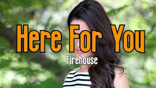 here for you karaoke firehouse