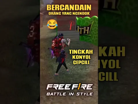TINGKAH KONYOL CEPCILL BERCANDAIN ORANG YANG NGENDOK #cepcill #cepcillbercanda #freefire