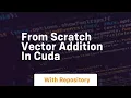 from scratch vector addition in cuda