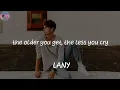 Download Lagu the older you get, the less you cry - LANY (Lyrics)