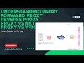 Understanding Proxy Forward Proxy and Reverse Proxy