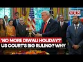 No Diwali Holiday US Court s Strikes Down Gavin Newsom s Order In California Why