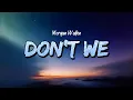 Download Lagu Morgan Wallen - Don't We (Lyrics)
