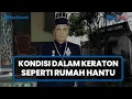 Download Lagu EKSKLUSIF! Mengintip Ranah Privat Keluarga Raja, Begini Kondisi Miris Dalam Keraton Solo [Part 1]
