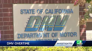 California DMV Spent 22 Million On Overtime Costs Over 2 years Records Show