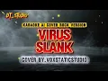Lagu KARAOKE AI COVER ROCK VERSION | VIRUS - SLANK | COVER BY.VOXSTATICSTUDIO