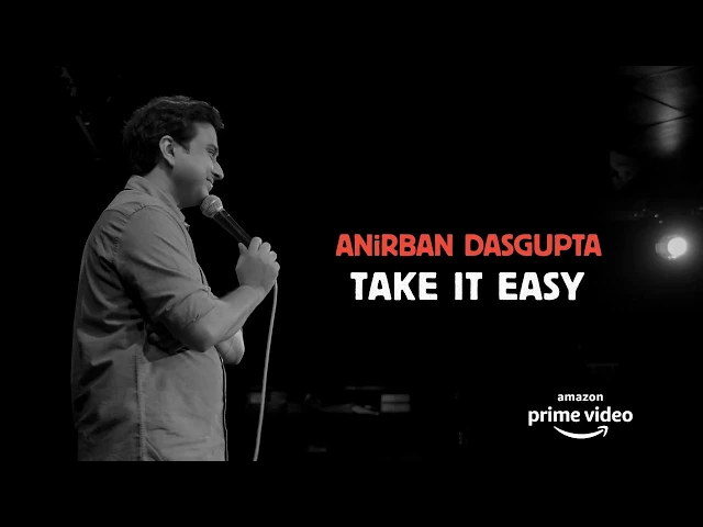 Promo of Take It Easy: Anirban Dasgupta comedy special (Now streaming in India, USA and UK)