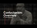03-06 Confucius - Overview