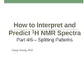 Lagu How to Interpret 1H NMR Spectra: Part 4 - Splitting Patterns (Multiplicity)