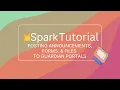 Spark Tutorial Posting Announcements Forms and Files to the Guardian Portal