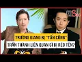 Download Lagu Trường Giang bị \