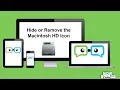 How to Hide or Remove the Macintosh Icon from your Desktop