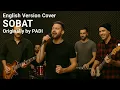 Lagu PADI - SOBAT (English Version Cover)