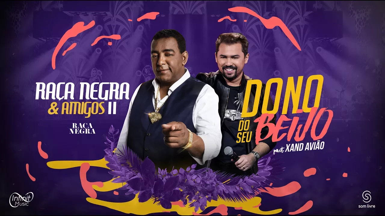 Raça Negra - Dono do Seu Beijo Part. Xand Avião (DVD Raça Negra & Amigos 2) [Video Oficial]