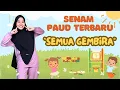 Download Lagu SENAM PAUD TERBARU | SENAM SEMUA GEMBIRA