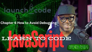 LaunchCode - JavaScript How to Avoid Debugging