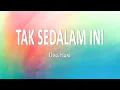 Download Lagu Diva Hani - TAK SEDALAM INI (Lirik Lagu)